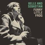 Belle And Sebastian : Funny Little Frog